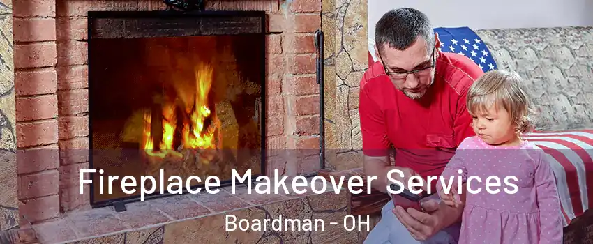  Fireplace Makeover Services Boardman - OH