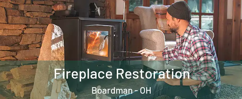  Fireplace Restoration Boardman - OH