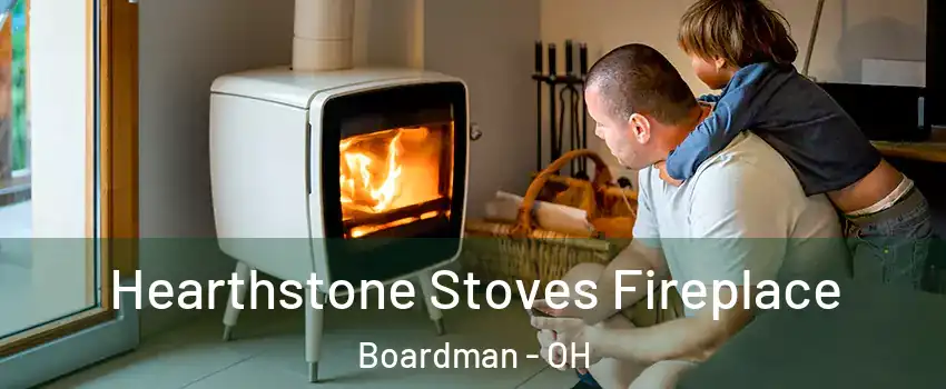  Hearthstone Stoves Fireplace Boardman - OH