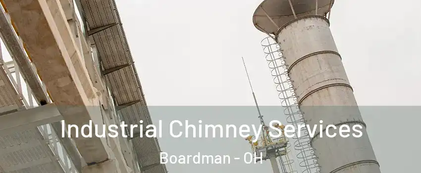  Industrial Chimney Services Boardman - OH