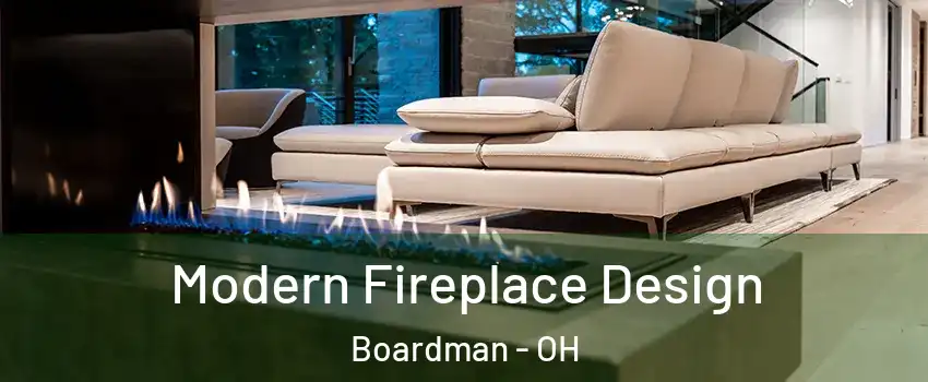  Modern Fireplace Design Boardman - OH