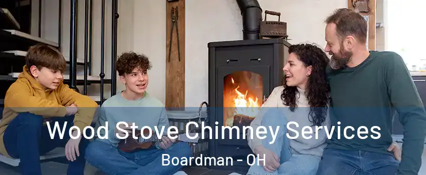  Wood Stove Chimney Services Boardman - OH